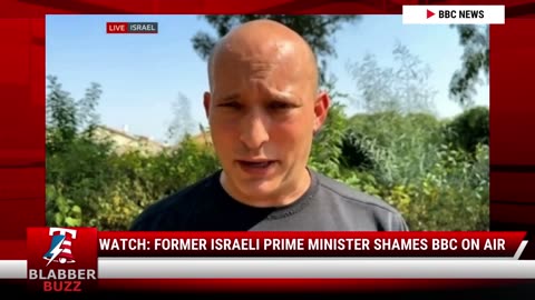 Former Israeli Prime Minister Shames BBC on Air