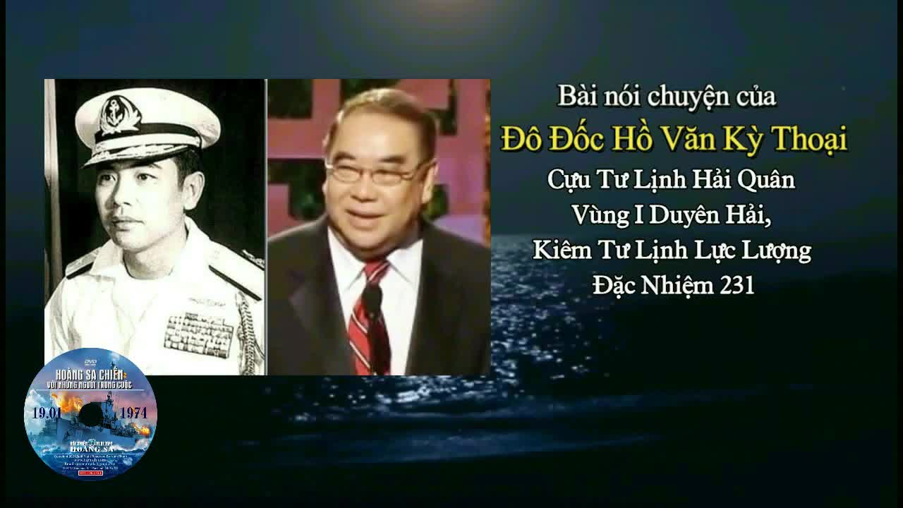 HOÀNG SA CHIẾN 1974 VỚI NHỮNG NGƯỜI TRONG CUỘC