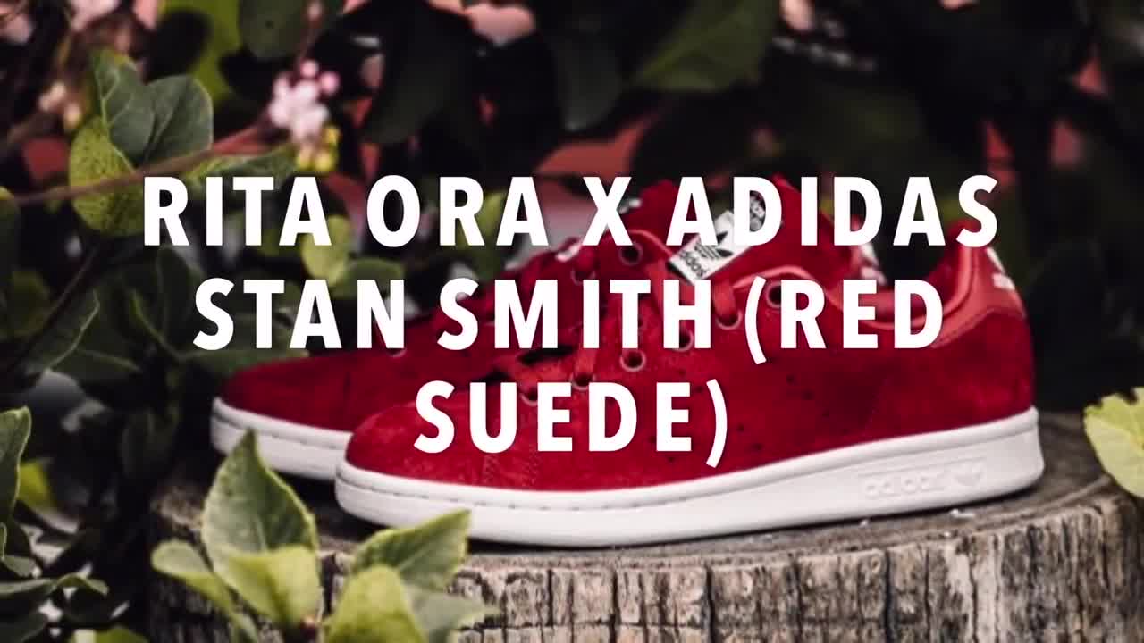 RITA ORA x ADIDAS STAN SMITH (RED SUEDE) SNEAKERS NEWS