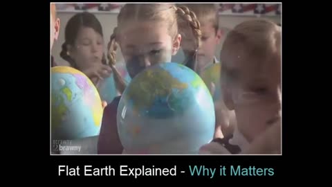 Flat Earth...Why It Matters