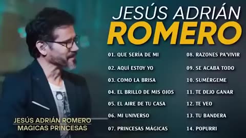 Jesús Adrián Romero Los Mejores Éxitos Sus Mejor Canciones