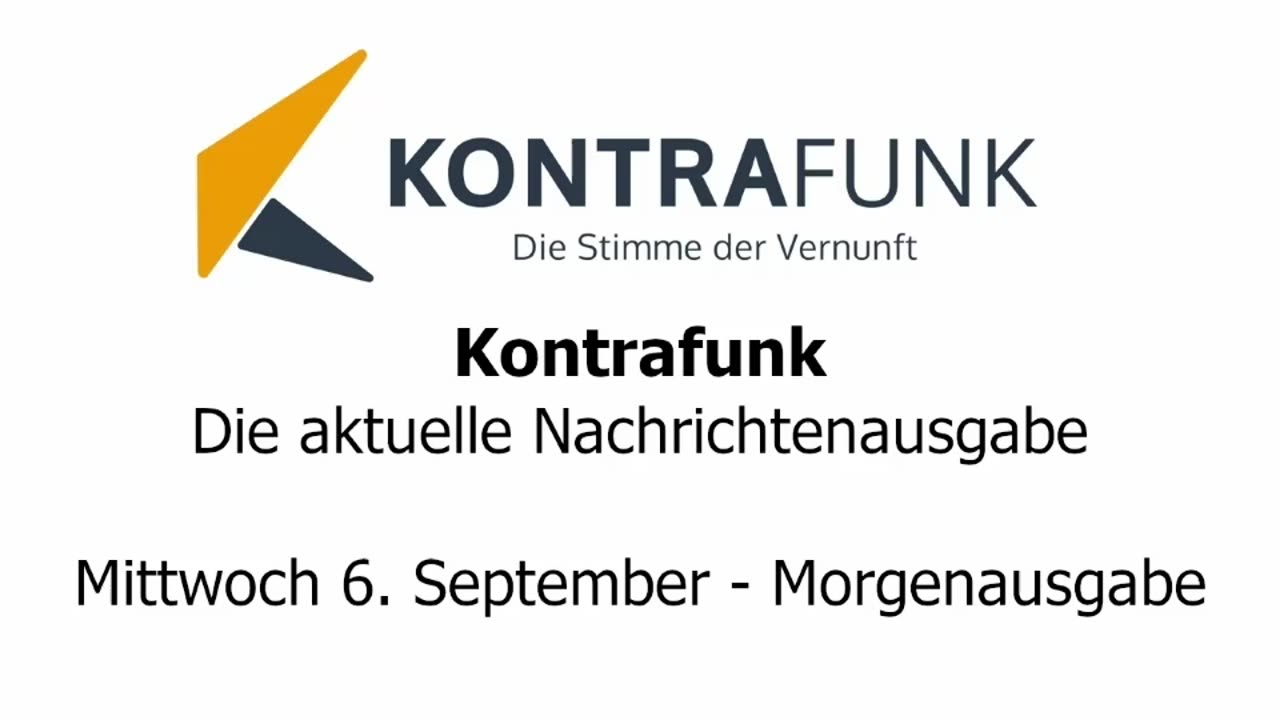 Kontrafunk - Die Aktuelle Nachrichtenausgabe - Mittwoch 06.09.2023 - Morgenausgabe