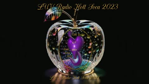 LUV Radio Hott Soca 2023 ... the Hottest Soca Hits in the World Today