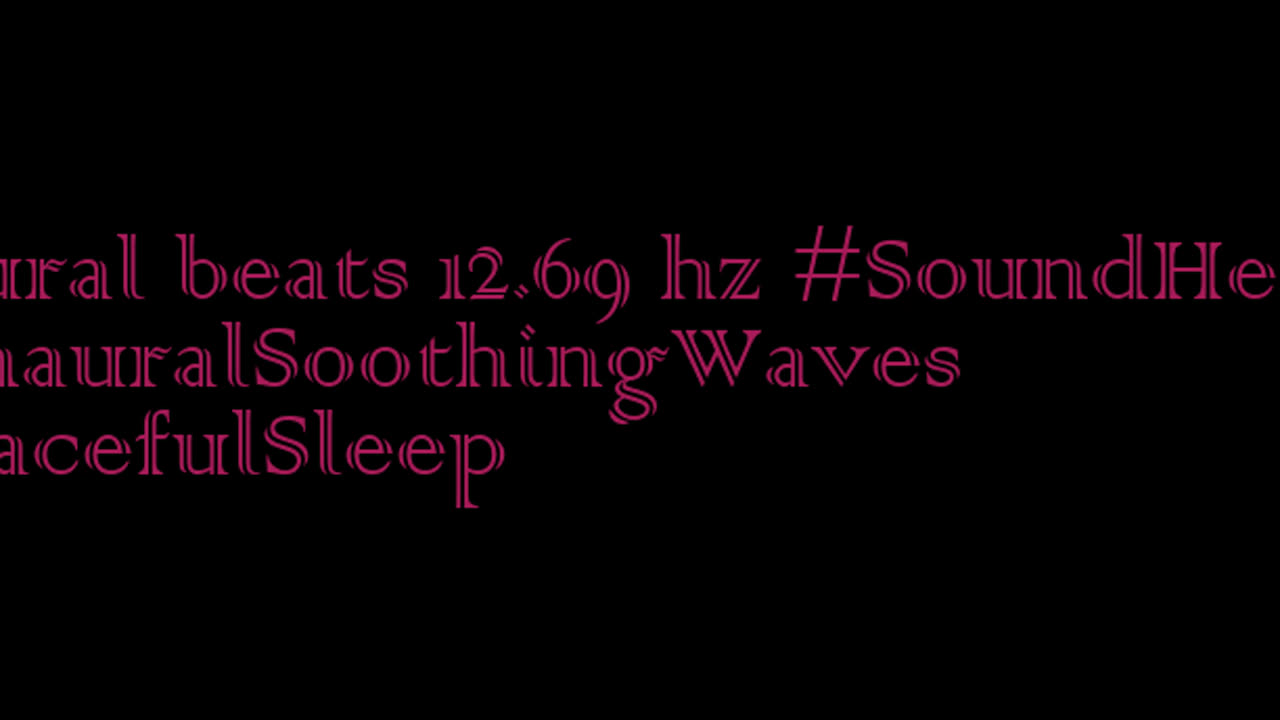 binaural_beats_12.69hz_BinauralHealingMeditation StudySounds BinauralDeepRelaxation