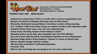 Tuesday, May 2, 2023 News Blast. #Enoch #NewsBlastReading #NBR