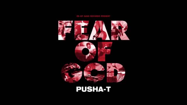 Pusha T - Fear Of God Mixtape