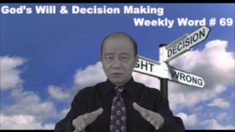 03/09 - Weekly Word #69 - God's Will & Decision Making