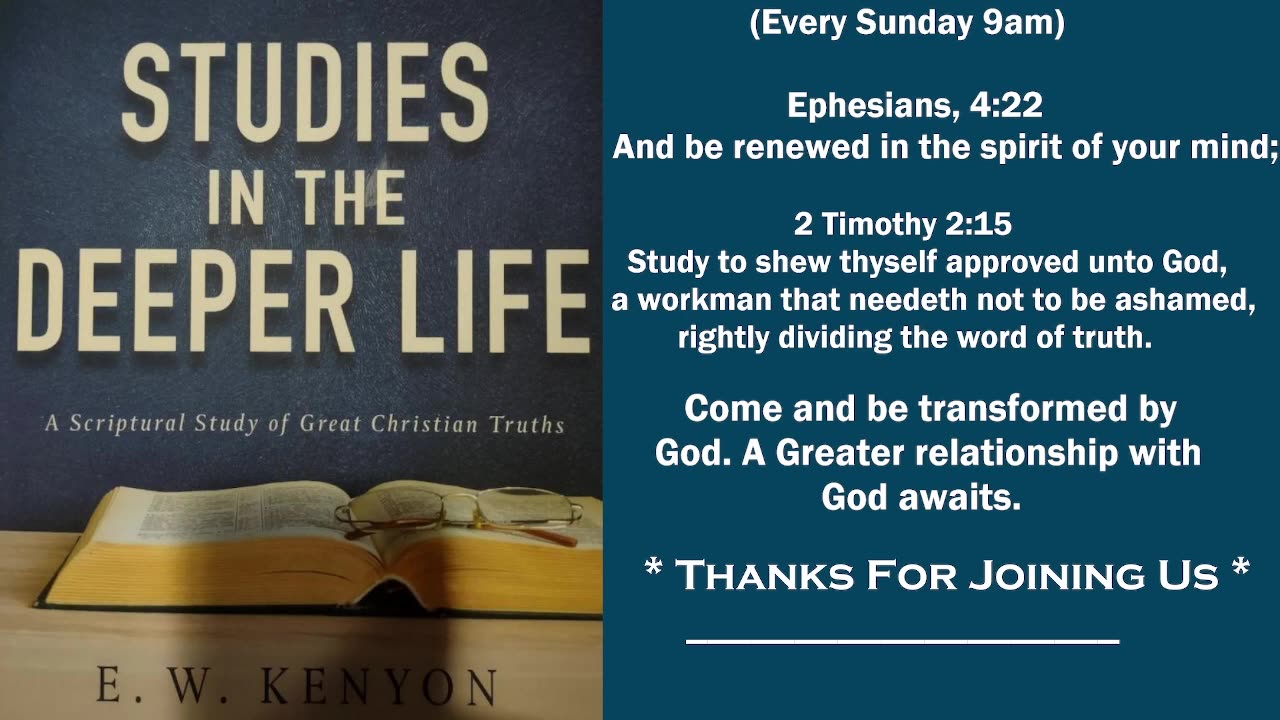 Bible Study With E. W. KENYON Lesson-18 (Gateway Bible Church) 9am