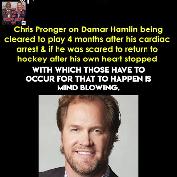 Chris Pronger On If He Was Scared to Play Hockey Again After His Heart Stopped During a Game