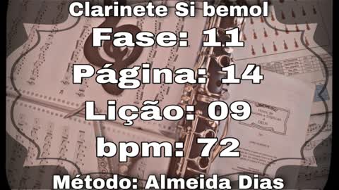 Fase: 11 Página: 14 Lição: 09 - Clarinete Si bemol [72 bpm]