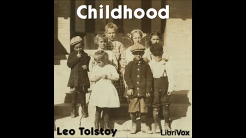 Childhood by Leo TOLSTOY (FULL Audiobook)