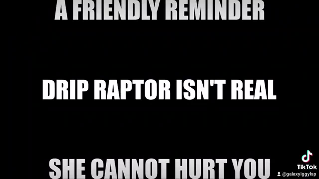 Drip Raptor isn't real!