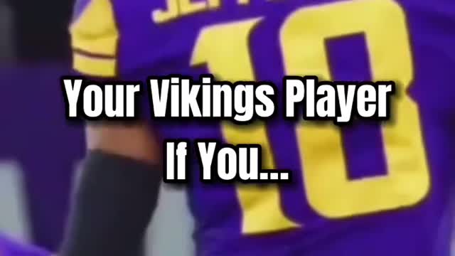 Your Vikings player if you