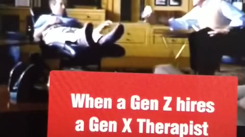 When Gen Z hires a Gen X Therapist