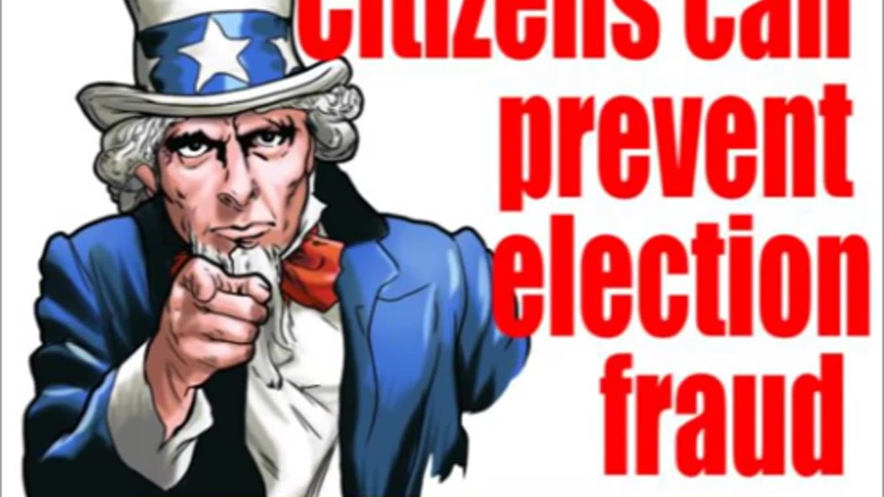 Prevent election fraud