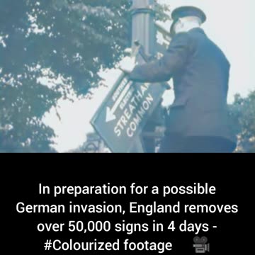 England removes 50,000 signs in 4 days for possible German invasion #Colourizedfootage 🇬🇧 🎥