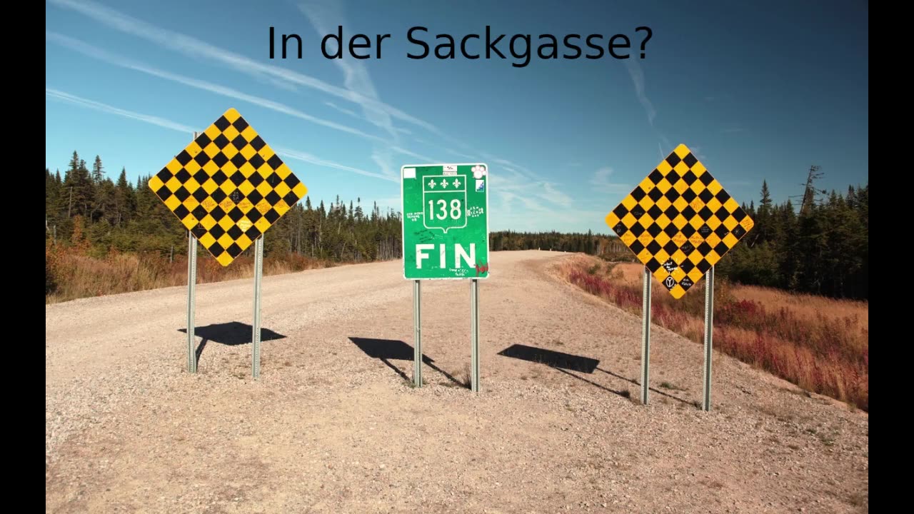 In der Sackgasse?