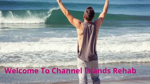 Channel Islands Rehab - Best Detox Treatment in Oxnard, CA