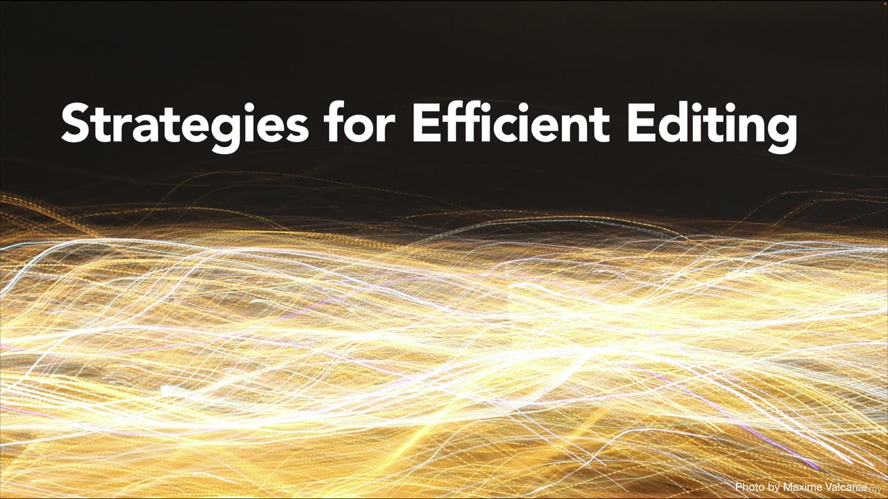 Chapter 20 | 006 Strategies for Efficient Editing & Decreasing Errors
