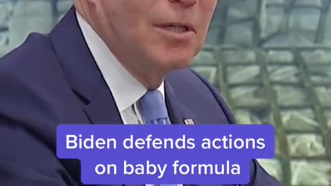 Biden defends actions on baby formula