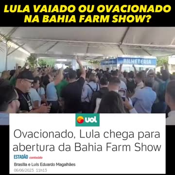 Lula chamado de Ladrão - Farm Show Bahia 06/06/23 Jornais falam que foi ovacionado