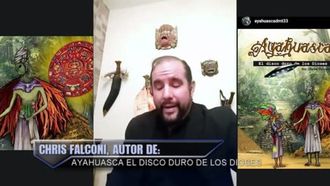 Chris Falconi Ayahuasca el Disco Duro de los Dioses Part 2