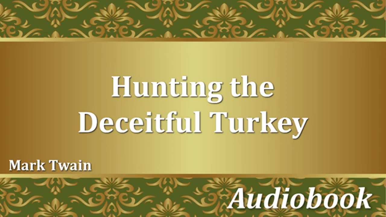 Hunting the Deceitful Turkey - Mark Twain - Audiobook