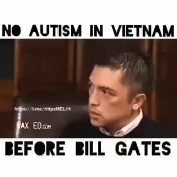 No Autism In Vietnam Before Bill Gates