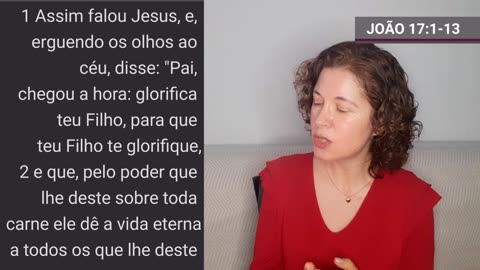 Comentário Capítulo 17:1-13 - Evangelho segundo João