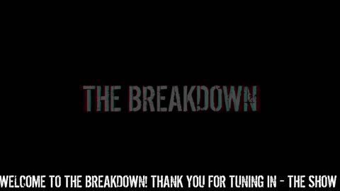 The Breakdown Episode #133: Wednesday News