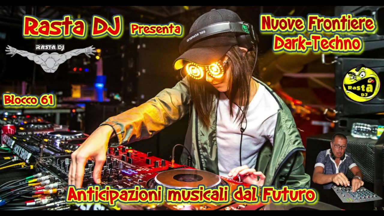 Blocco 61 Rasta DJ in Nuove frontiere Dark Techno