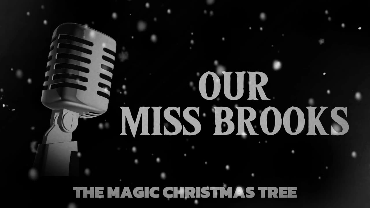 Our Miss Brooks (The Magic Christmas Tree)