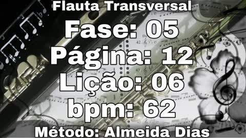 Fase: 05 Pagina: 12 Lição: 06 - Flauta [62 bpm]