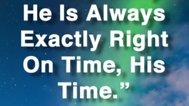 God Is Never Late