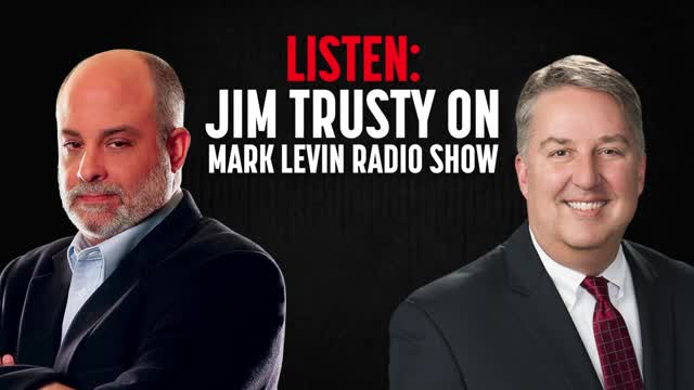 Jim Trusty Joins Mark Levin Show