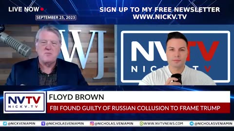 Floyd Brown Discusses FBI Found Guilty Of Russian Collusion To Frame Trump with Nicholas Veniamin