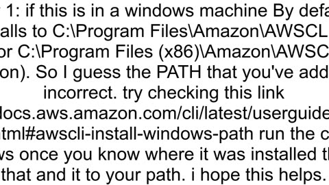 AWS cli windows still getting quot39aws39 is not recognizedquot after adding path to environment v