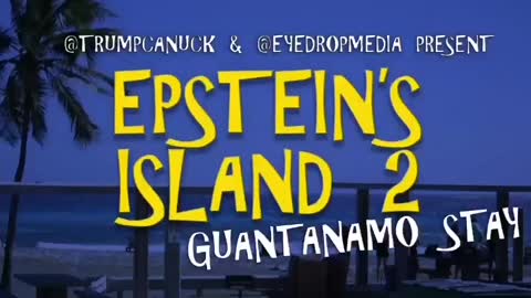 Epstein’s Island 2. Guantanamo