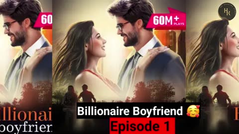 EP-1 री यूनियन _ BILLIONAIRE BOYFRIEND REVERB IN HINDI _ HR Special Story