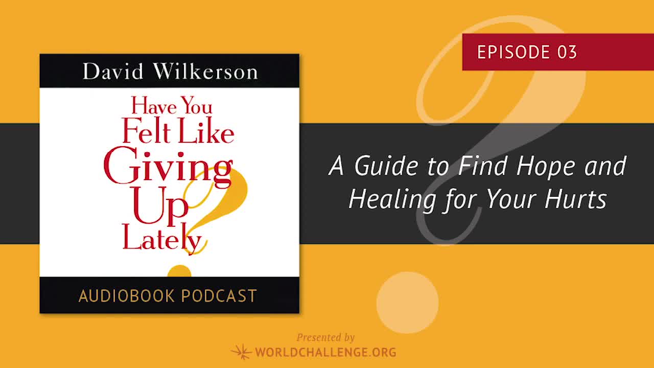 You Can’t Depend on Others for Your Happiness - Chapter 3 - David Wilkerson