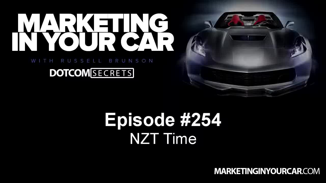 254 - NZT Time - MarketingInYourCar.com