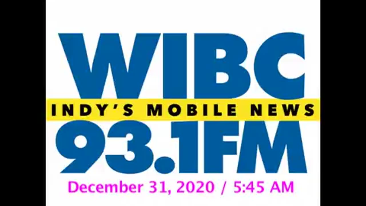 December 31, 2020 - Indianapolis 5:45 AM Update / WIBC