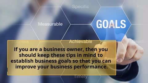 How To Establish Business Goals For Success?