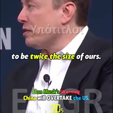 ELON MUSK: Η ΟΙΚΟΝΟΜΙΑ ΤΗΣ ΚΙΝΑΣ ΘΑ ΕΙΝΑΙ 2 ΜΕ 3 ΦΟΡΕΣ ΜΕΓΑΛΥΤΕΡΗ ΑΠΟ ΑΥΤΗ ΤΩΝ ΗΠΑ