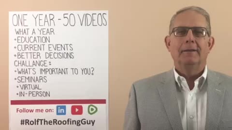 One Year. 50 Videos. What do you want to learn about? With #RolfTheRoofingGuy