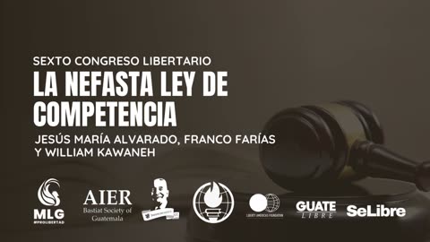 La nefasta ley de competencia - Sexto congreso libertario