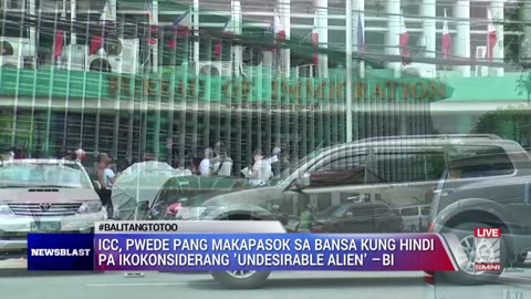 ICC, pwede pang makapasok sa bansa kung hindi pa ikokonsiderang 'undesirable alien' —BI