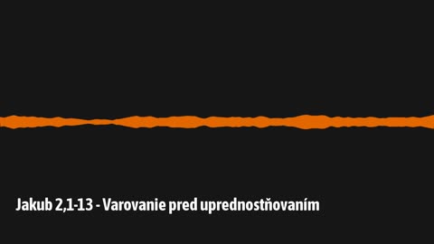 Jakub 2,1-13 - Varovanie pred uprednostňovaním