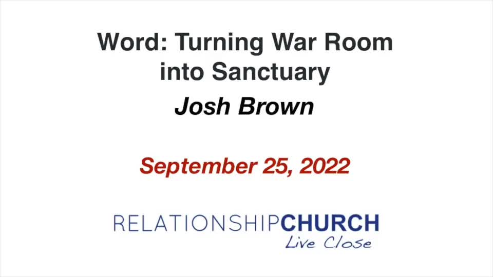 Turning War Room into Sanctuary