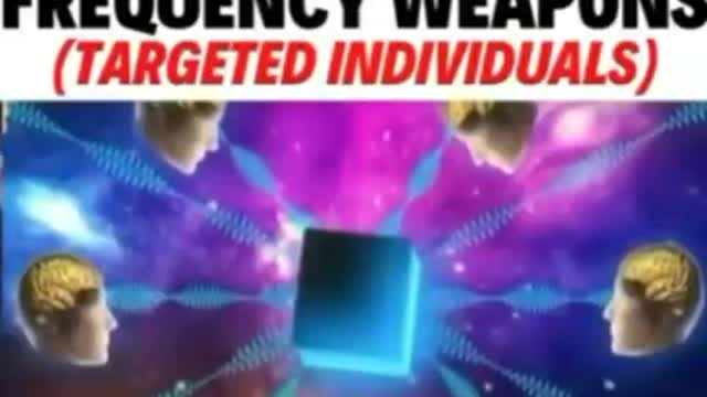 Mind Contol frequency weapons (target Individual)